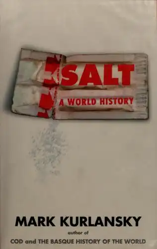 Salt: A World History