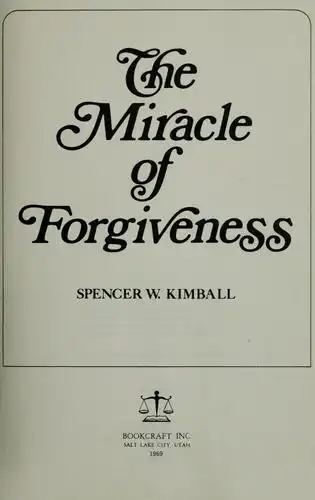 The Miracle of Forgiveness