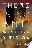 There Is No AntiMemtics Division