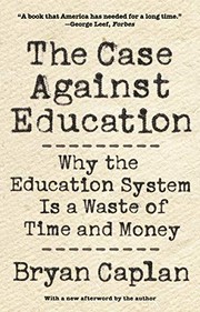 The Case Against Education